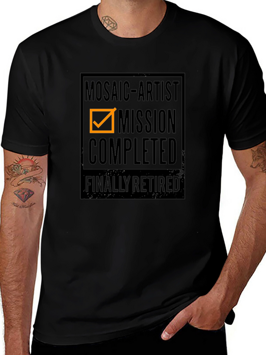 Mosaic Artist Mission Completed Retired T-Shirt