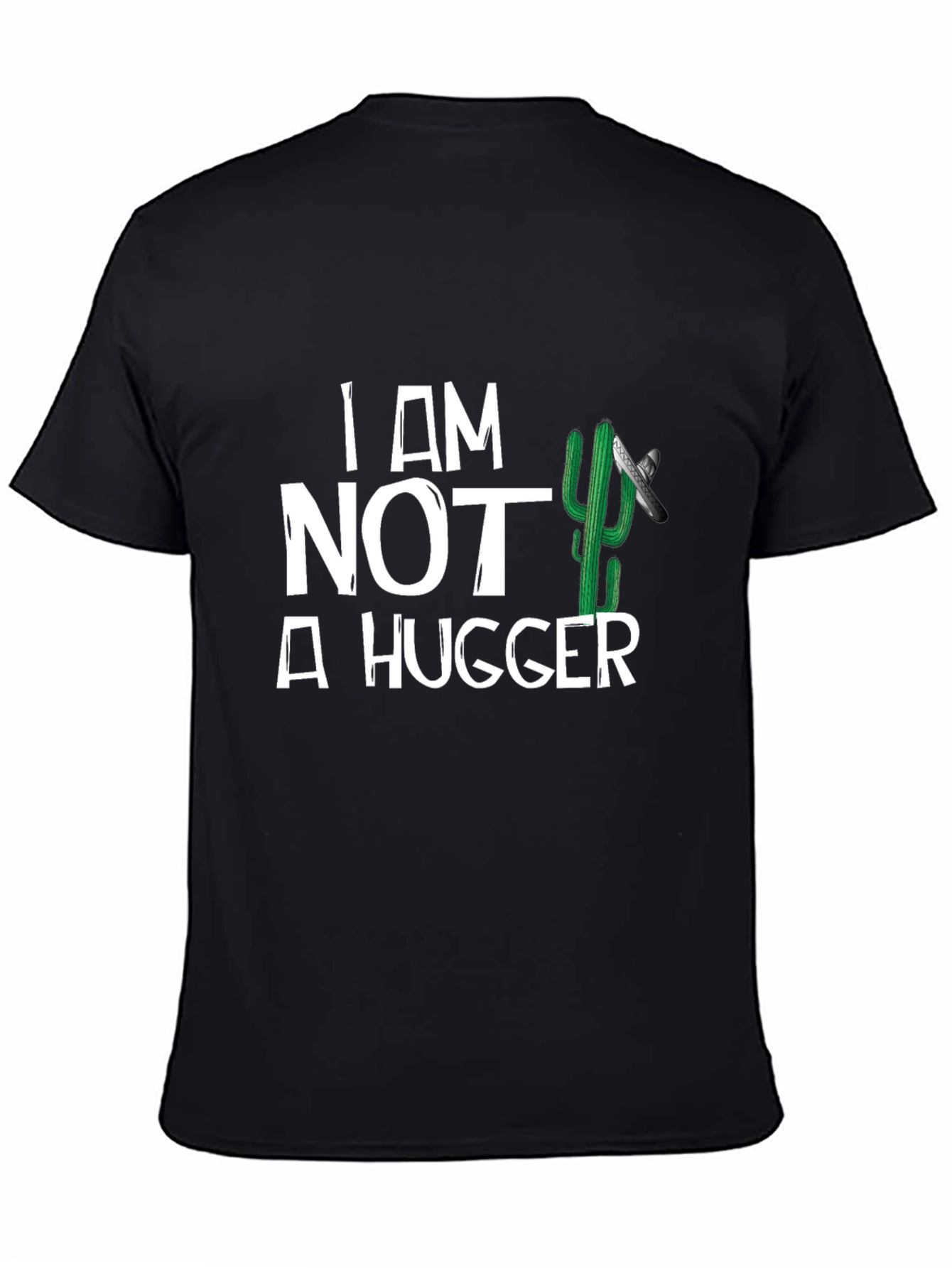 I am Not a Hugger T-Shirt Cactus Graphic Tee