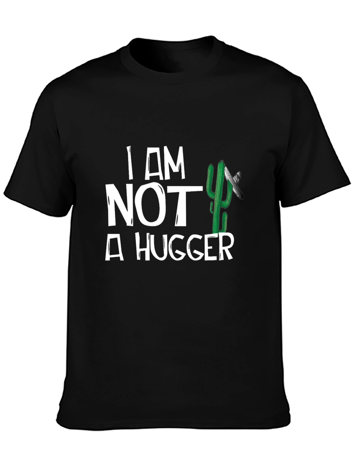 I am Not a Hugger T-Shirt Cactus Graphic Tee