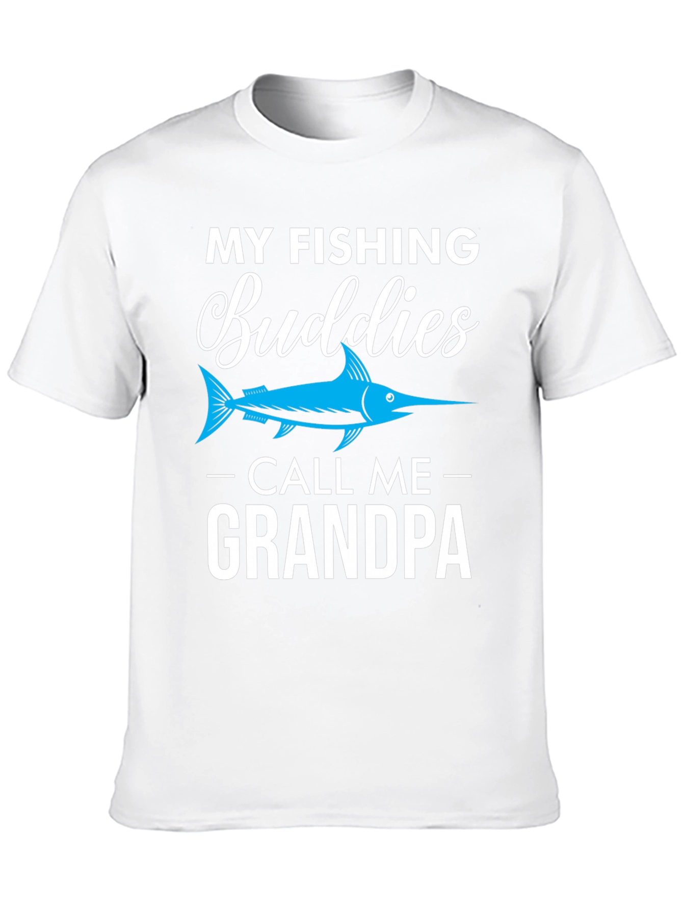 My Fishing Buddies Call Me Grandpa T-Shirt