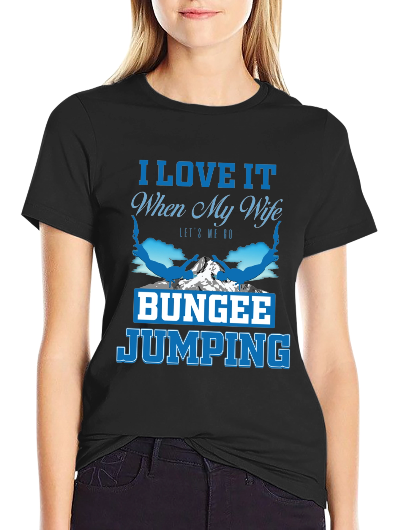 I Love It When My Wife Bungee Jumping T-Shirt