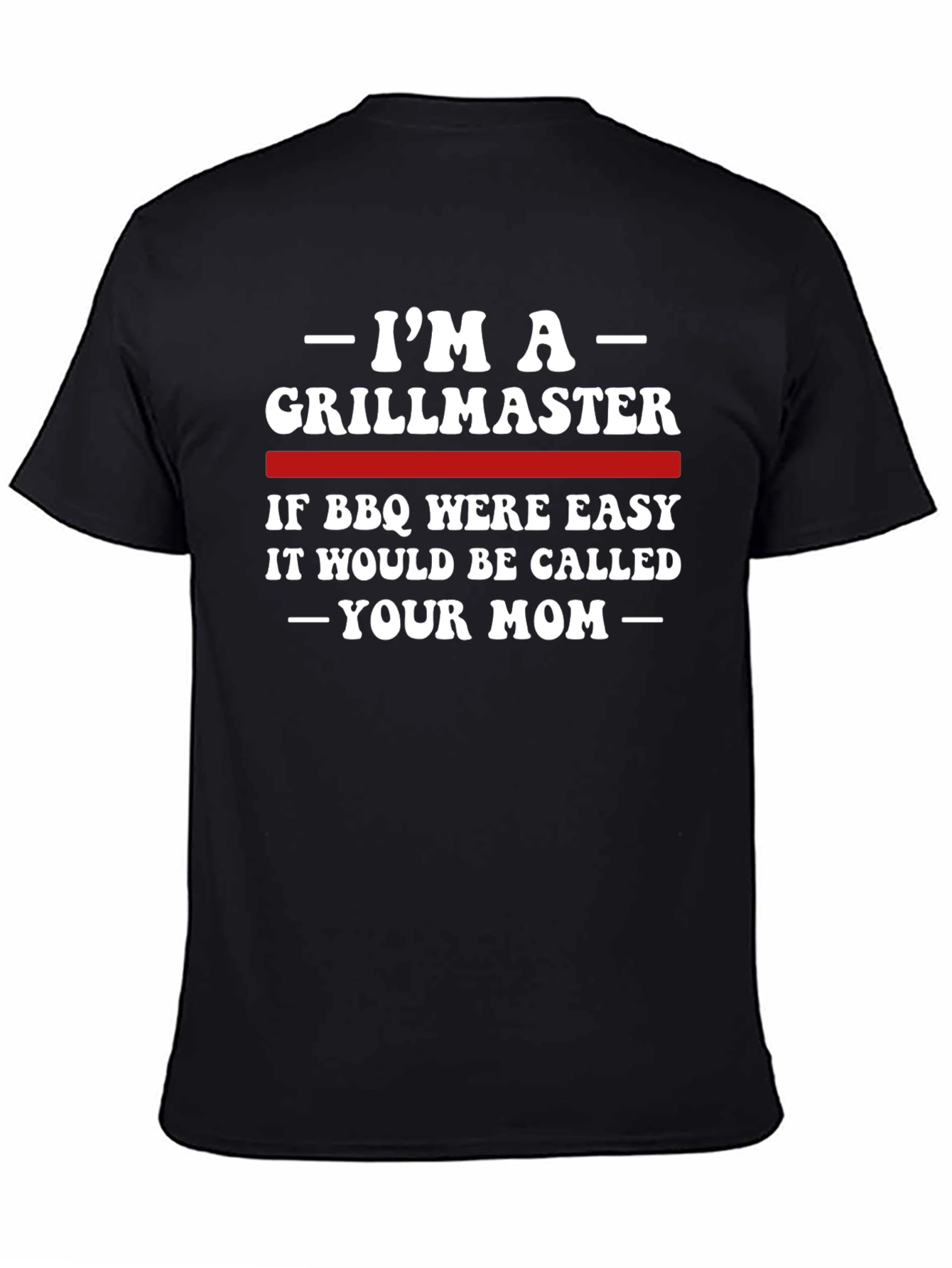 Im a Grillmaster Funny BBQ T-Shirt