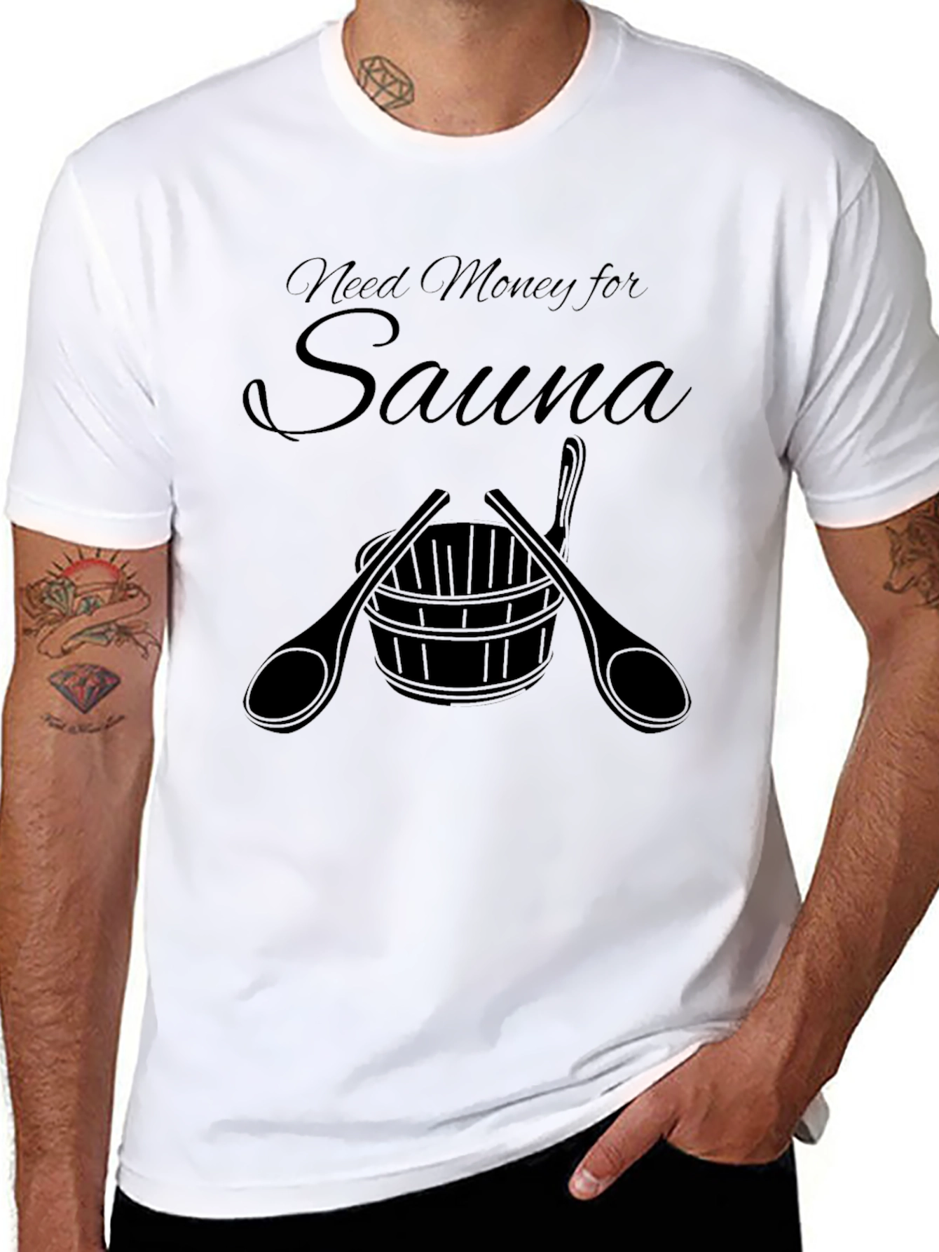 Need Money for Sauna T-Shirt