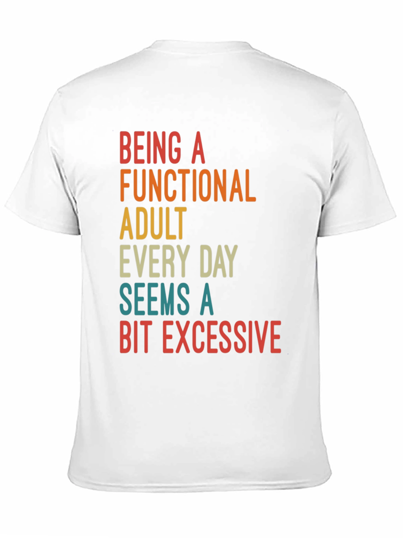 Funny Adulting Sarcastic Graphic T-Shirt