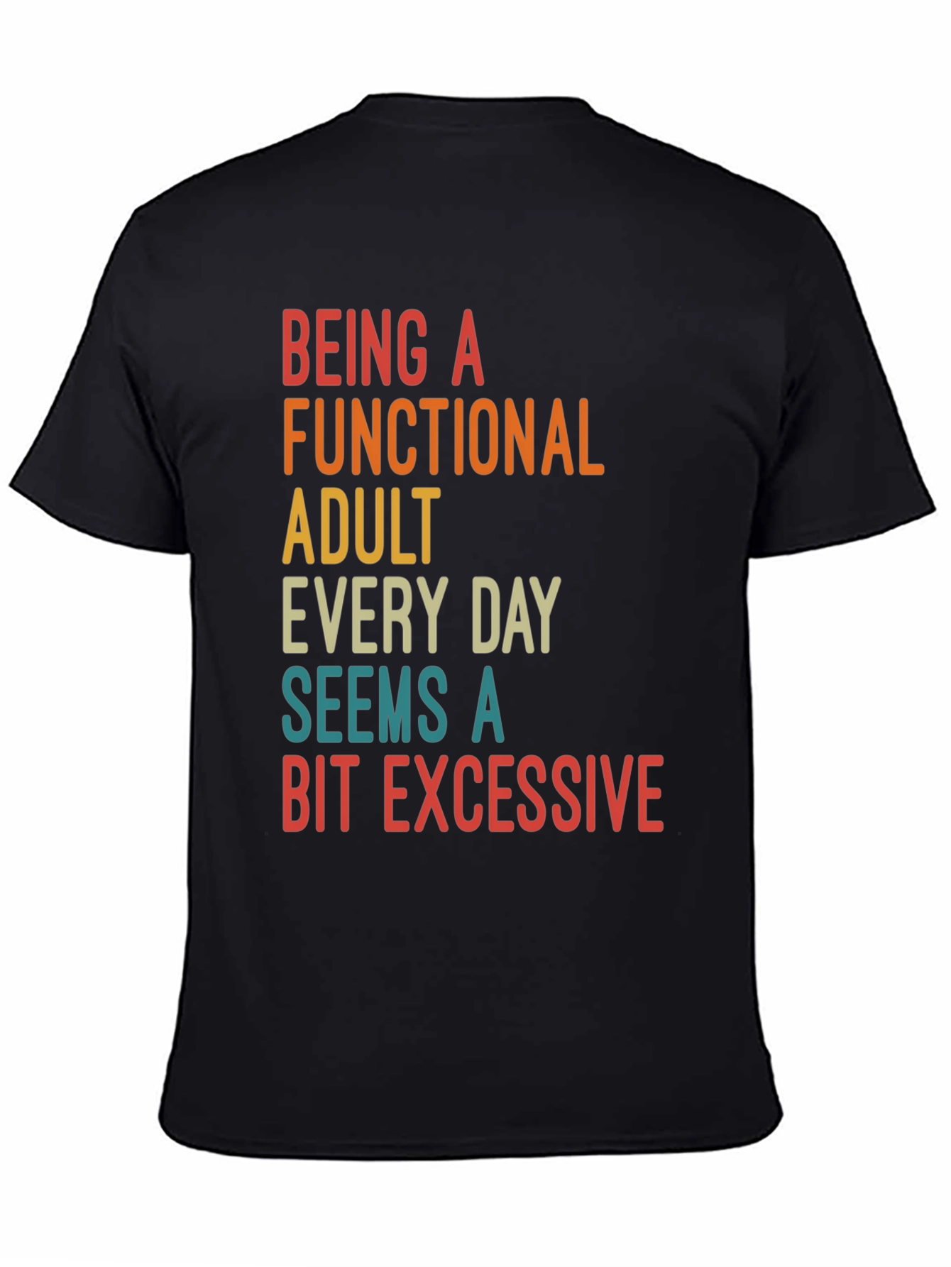 Funny Adulting Sarcastic Graphic T-Shirt