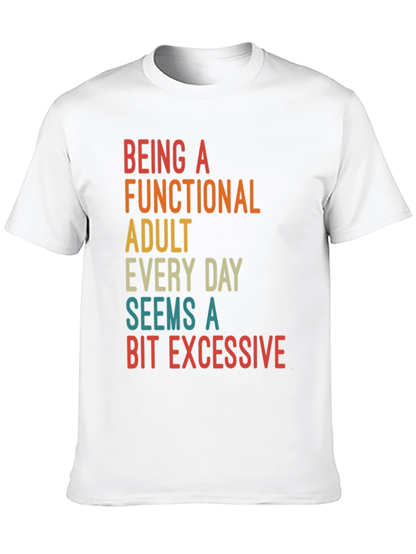 Funny Adulting Sarcastic Graphic T-Shirt