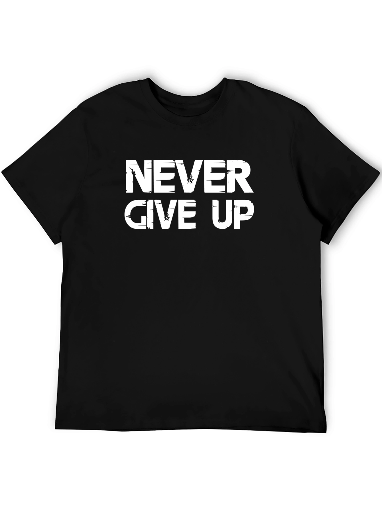 Never Give Up Graphic Tee - Motivational Black T-Shirt