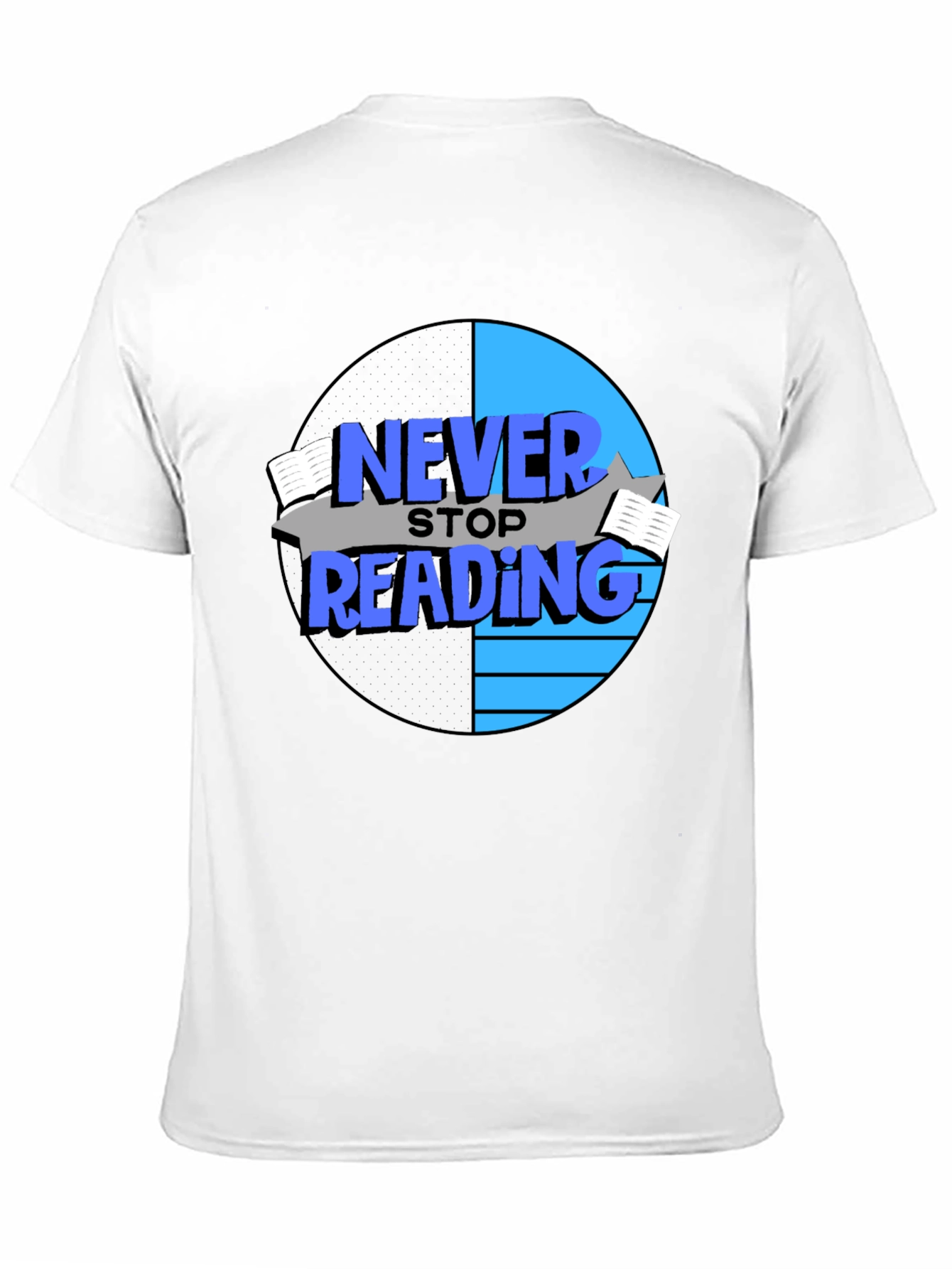 Never Stop Reading T-Shirt