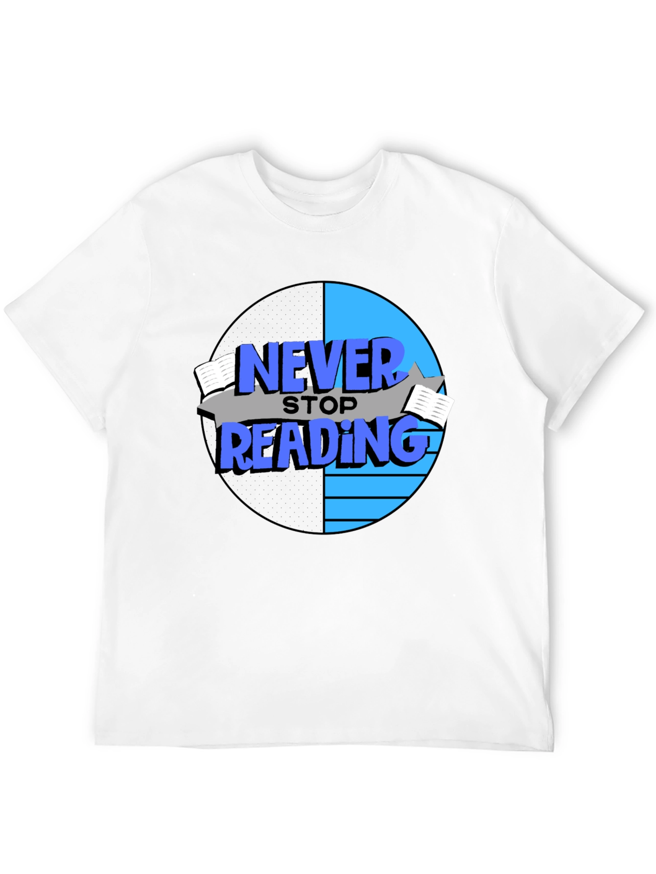 Never Stop Reading T-Shirt