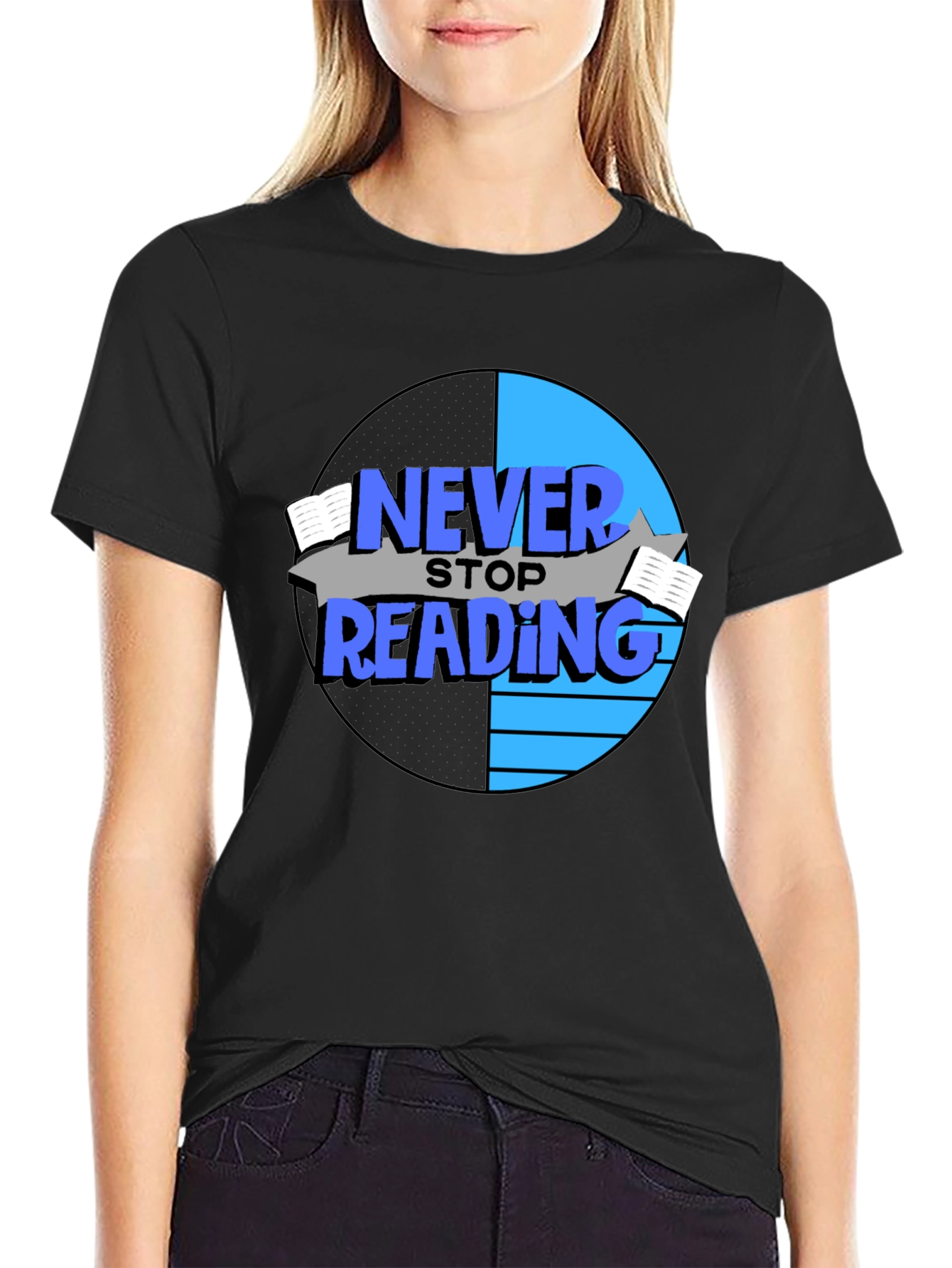 Never Stop Reading T-Shirt