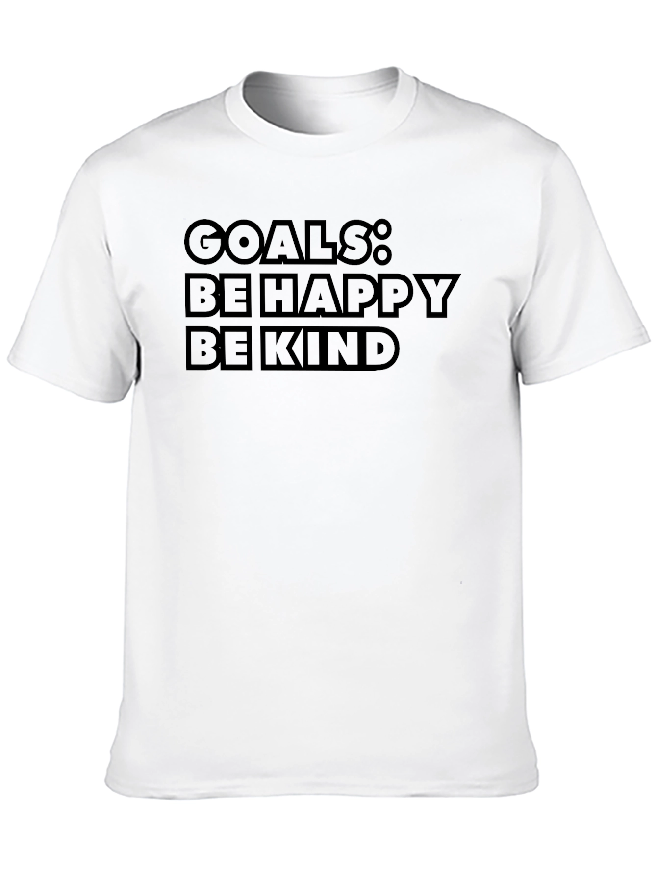 Goals: Be Happy Be Kind - Graphic T-Shirt
