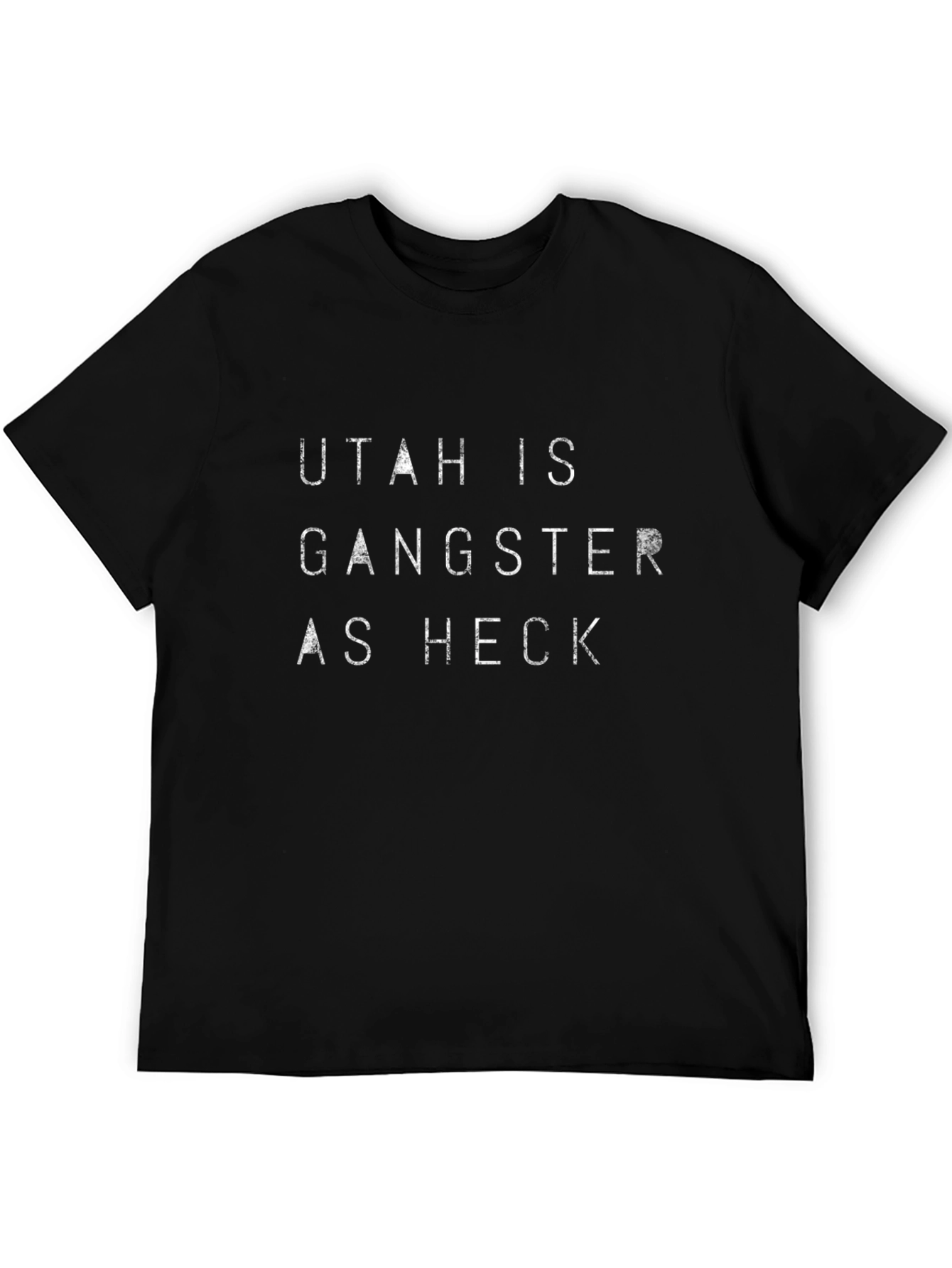 Utah is Gangster As Heck Black T-Shirt