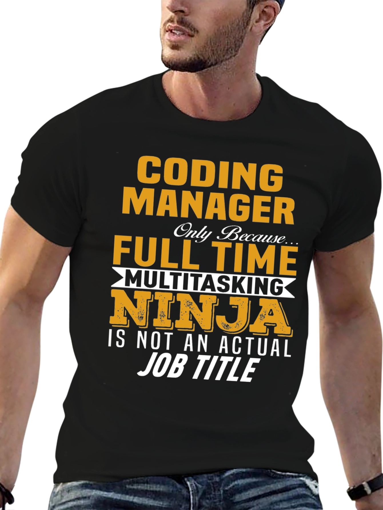 Coding Manager T-Shirt - Full Time Multitasking Ninja
