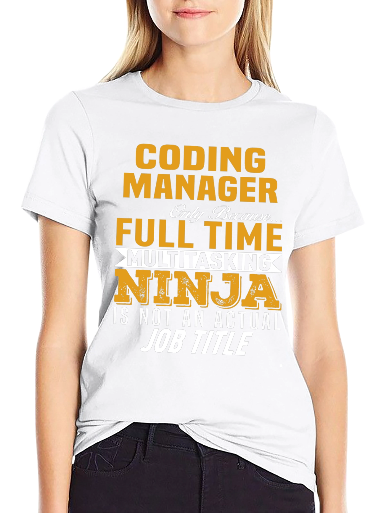 Coding Manager T-Shirt - Full Time Multitasking Ninja