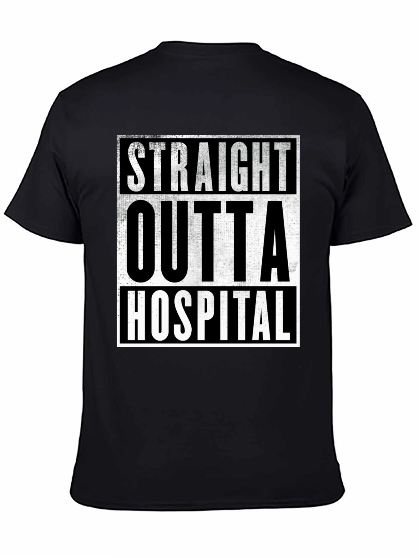 Straight Outta Hospital T-Shirt