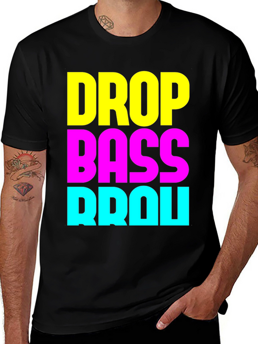 Drop Bass Brou T-Shirt - EDM Rave Party Apparel