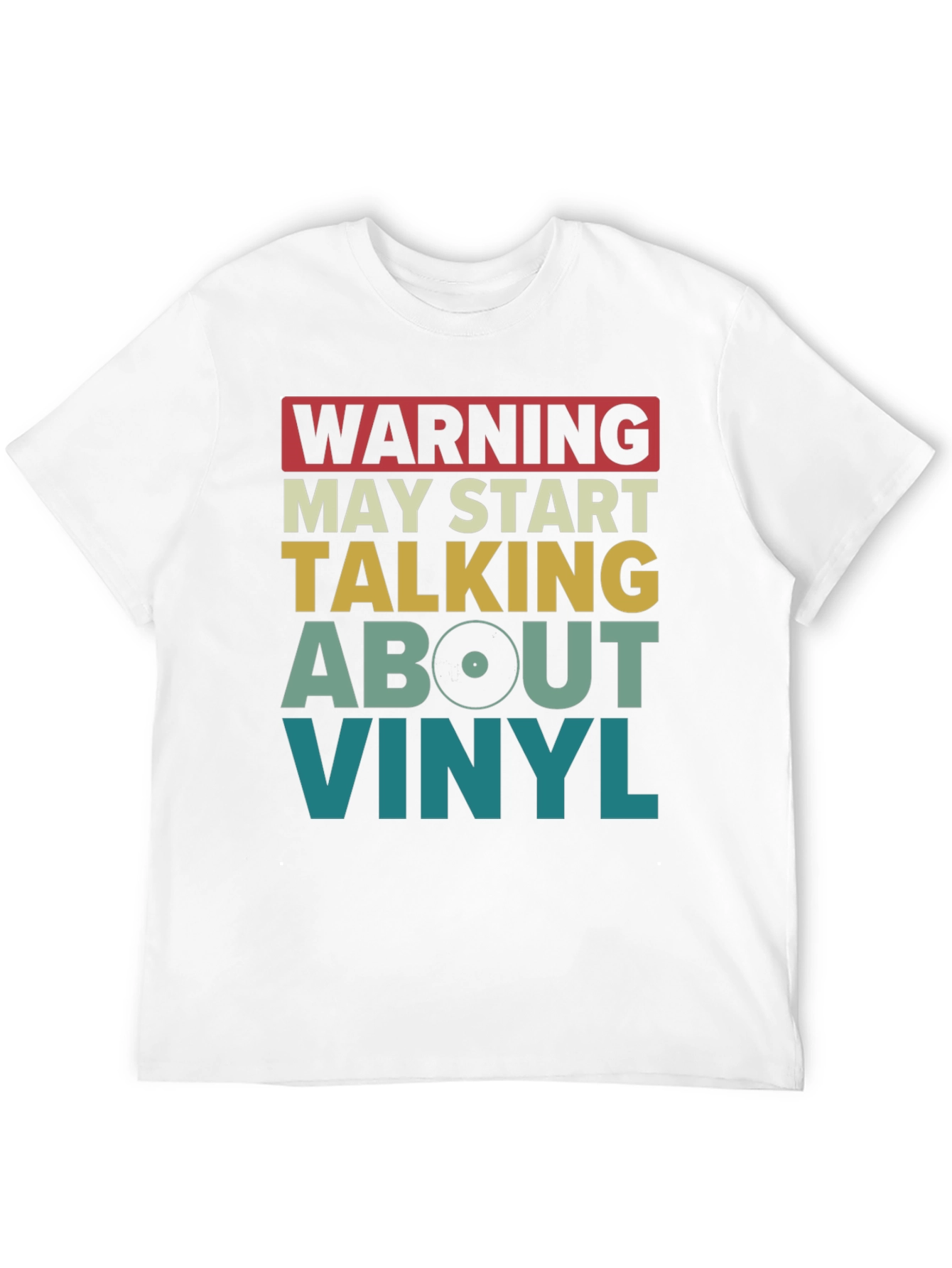 Warning May Start Talking About Vinyl T-Shirt