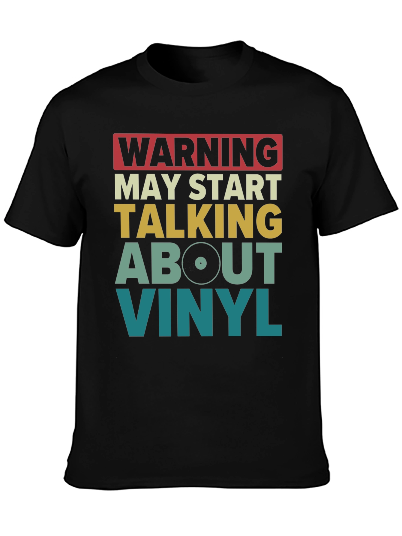 Warning May Start Talking About Vinyl T-Shirt