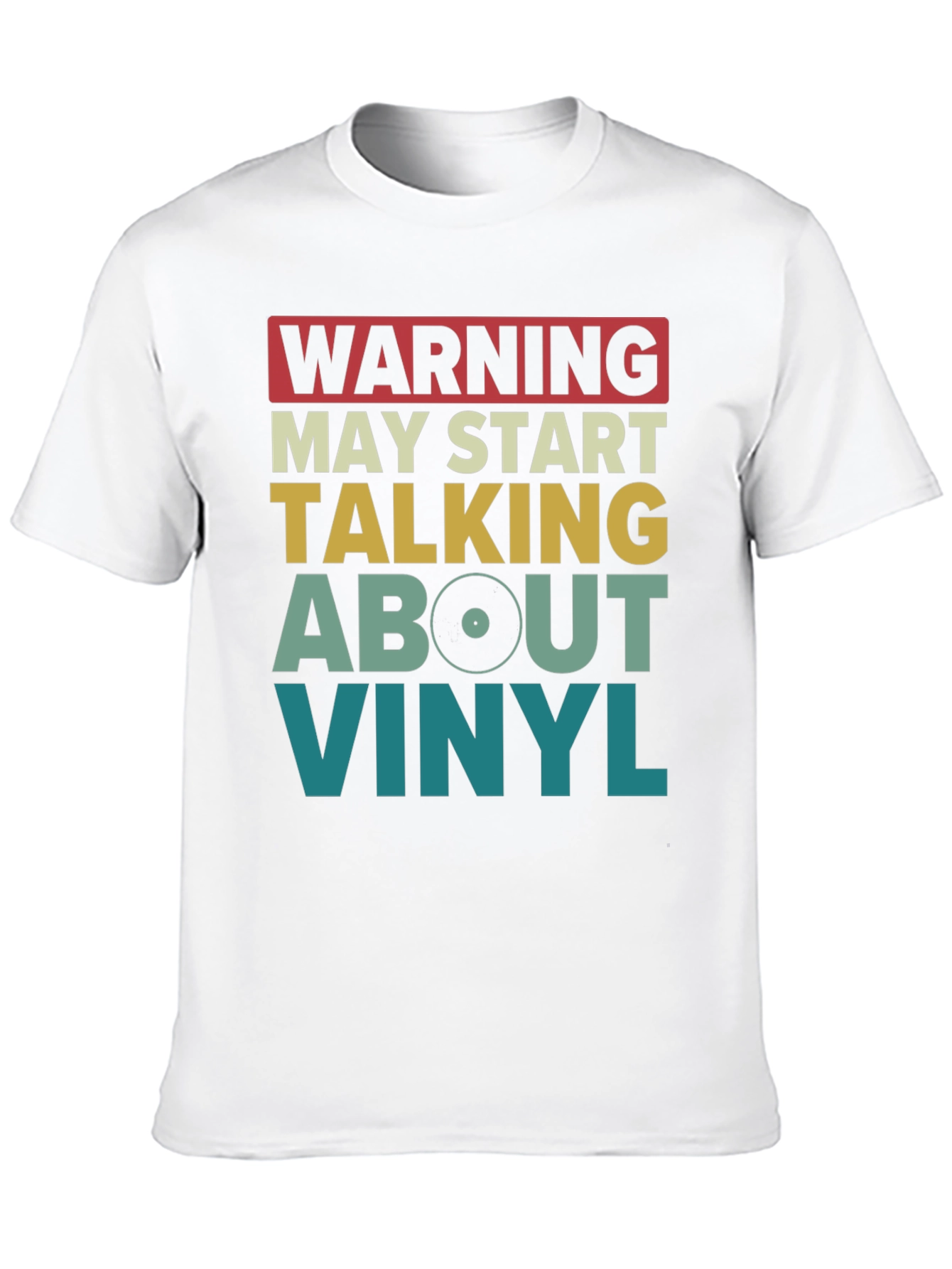 Warning May Start Talking About Vinyl T-Shirt