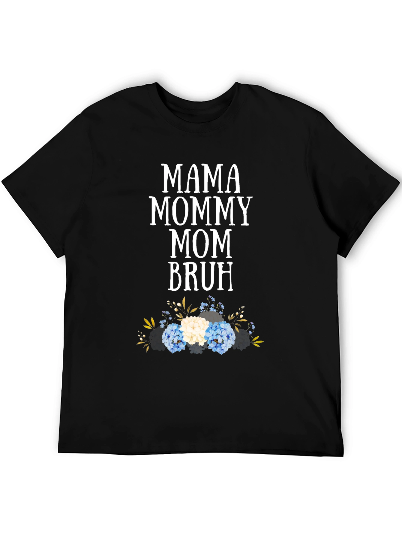 Mama Mommy Mom Bruh Graphic Tee