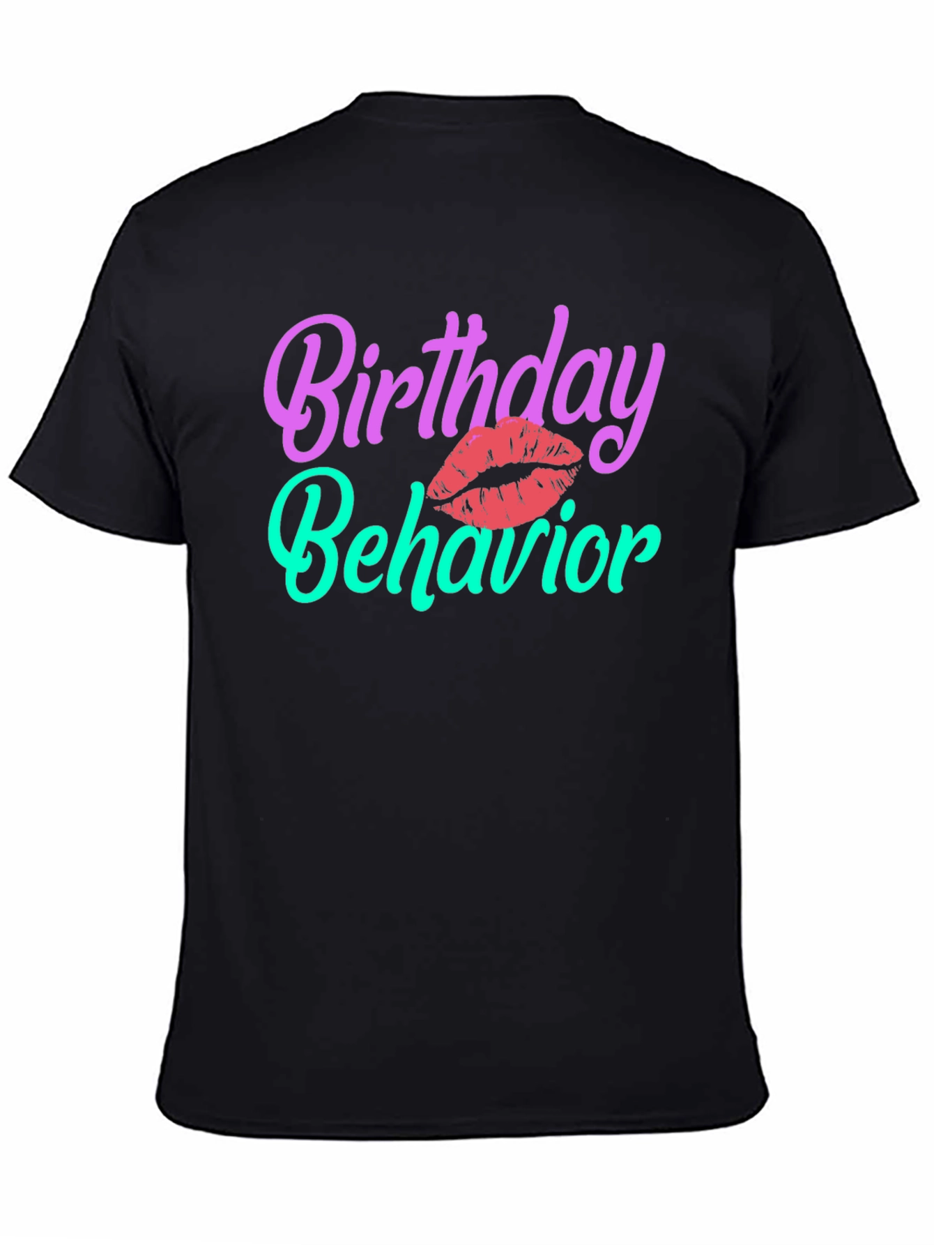 Birthday Behavior Graphic T-Shirt