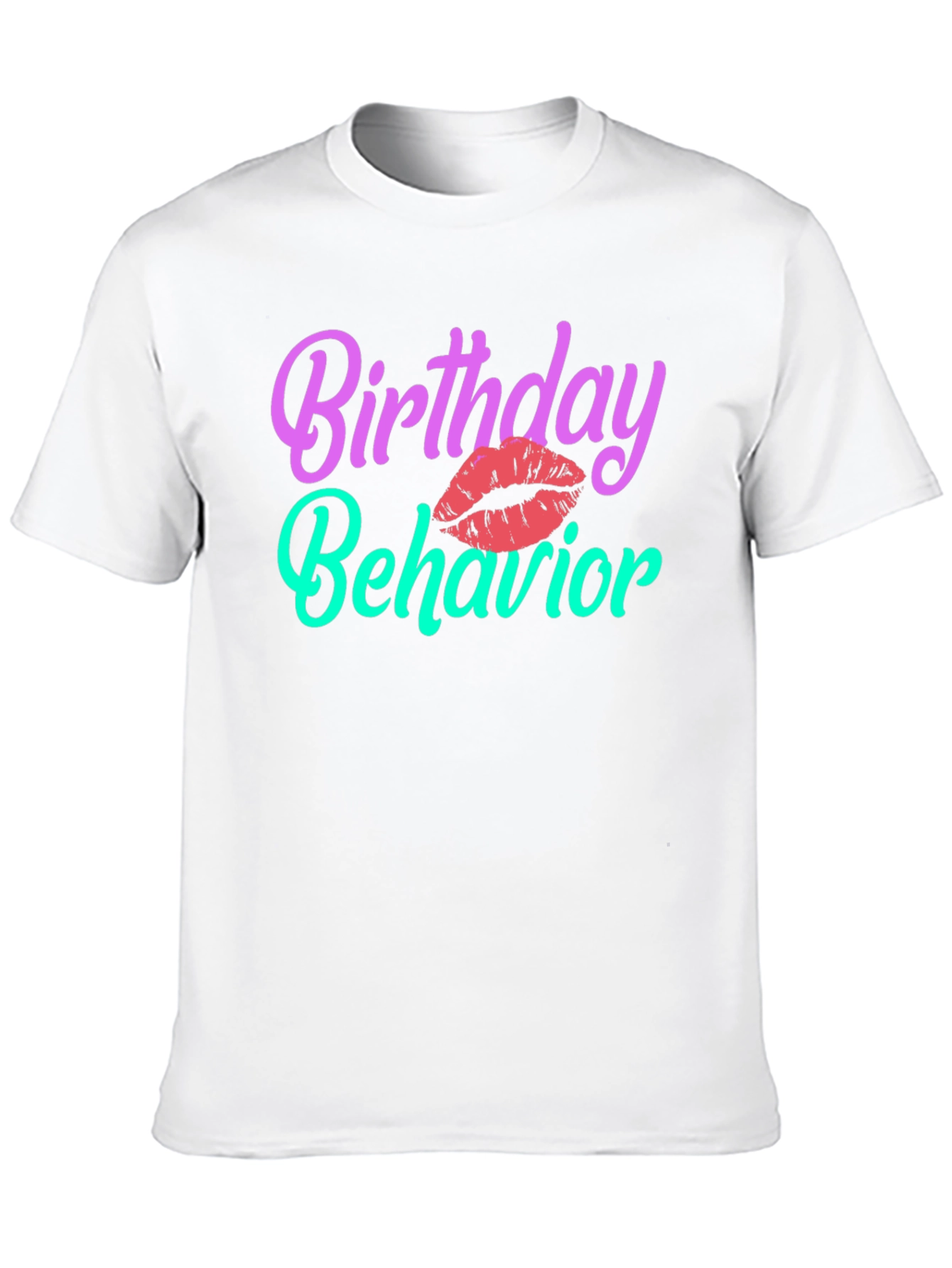 Birthday Behavior Graphic T-Shirt