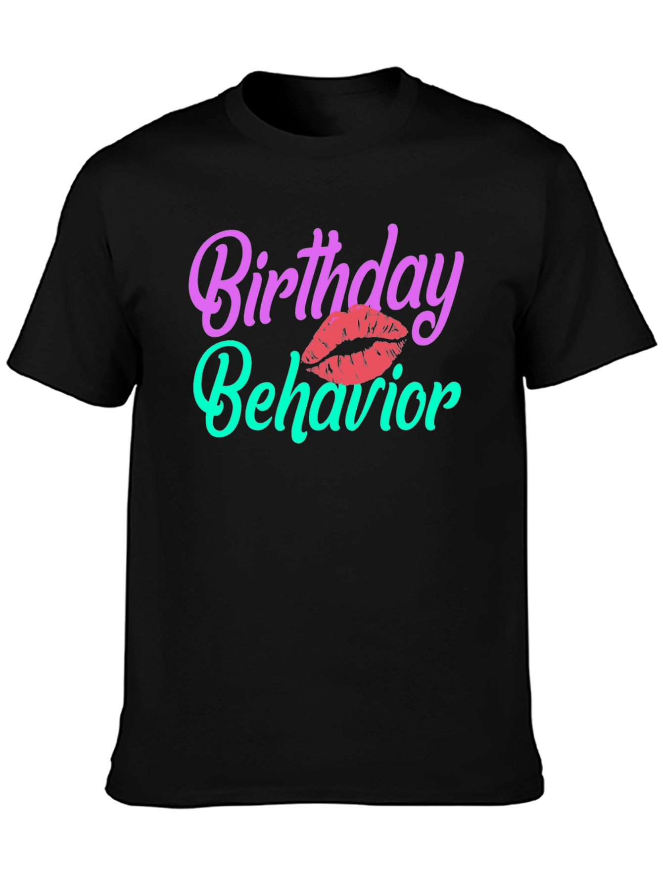 Birthday Behavior Graphic T-Shirt
