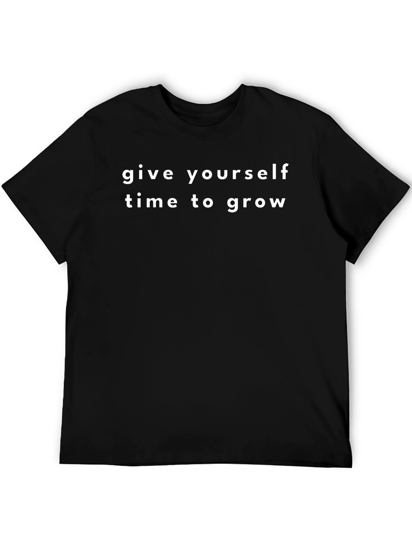 Motivational Tee: Give Yourself Time to Grow