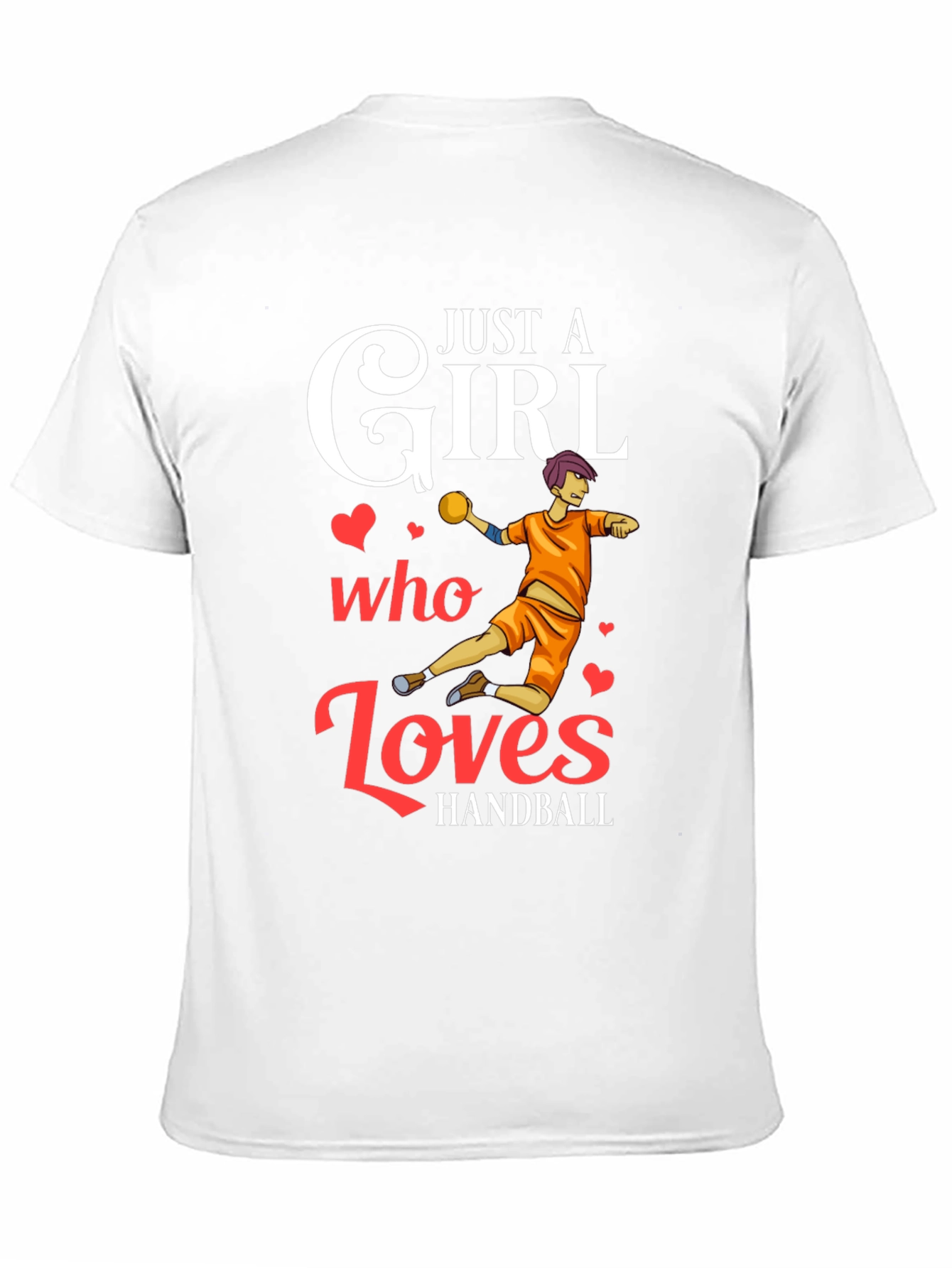 Just A Girl Who Loves Handball T-Shirt