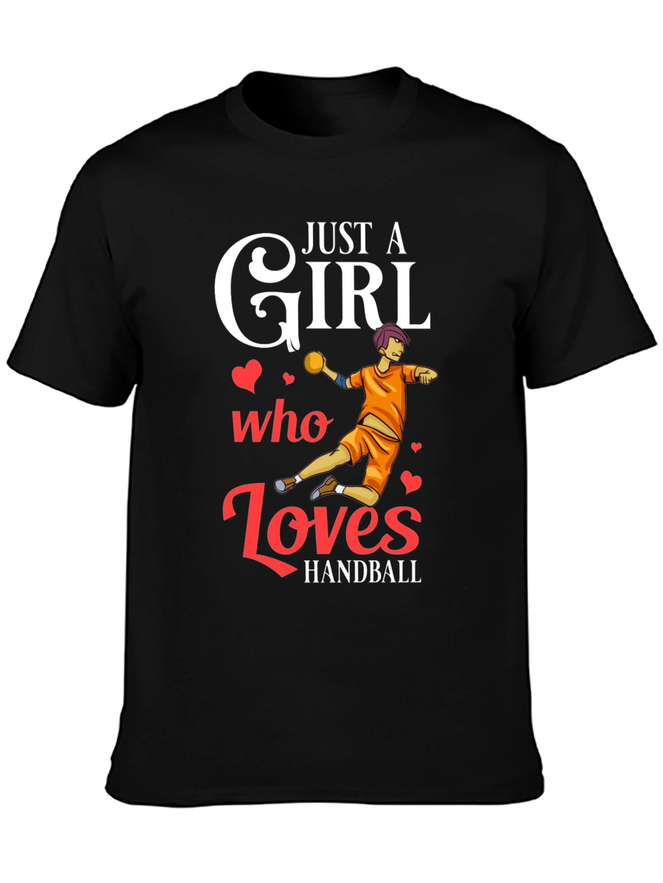 Just A Girl Who Loves Handball T-Shirt