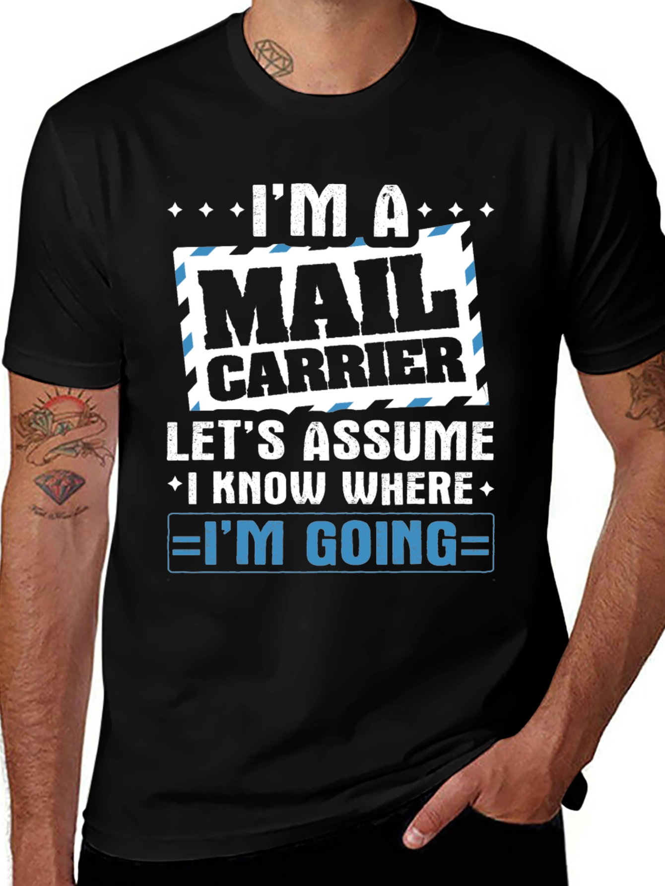 Mail Carrier T-Shirt - Im A Mail Carrier Design