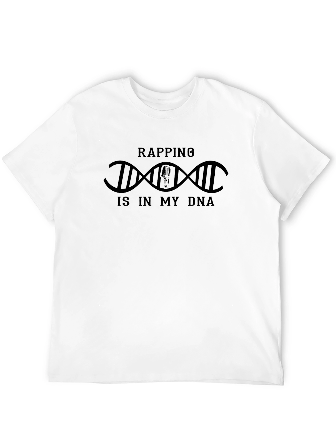 Rapping is in my DNA T-Shirt - Black Tee