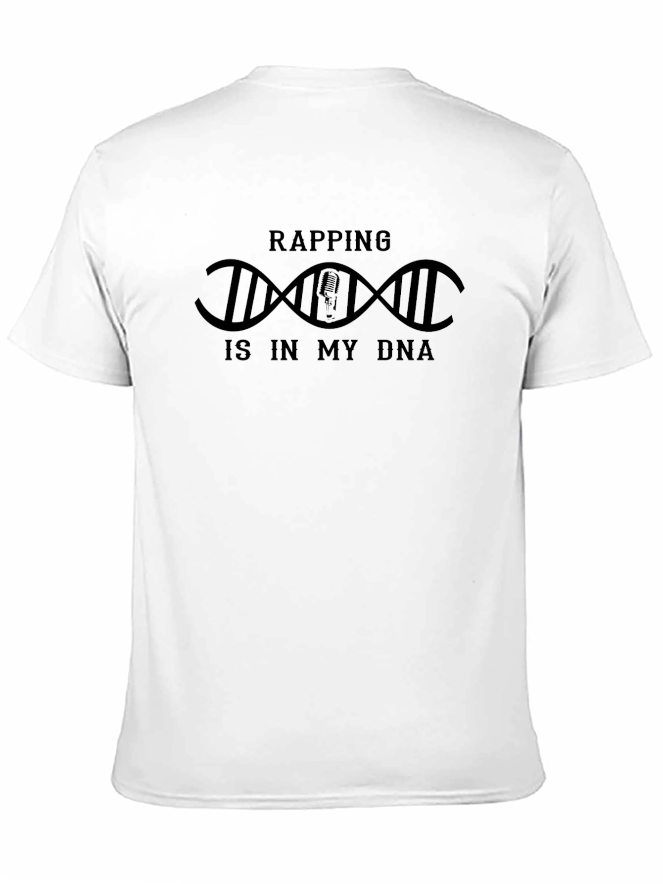 Rapping is in my DNA T-Shirt - Black Tee