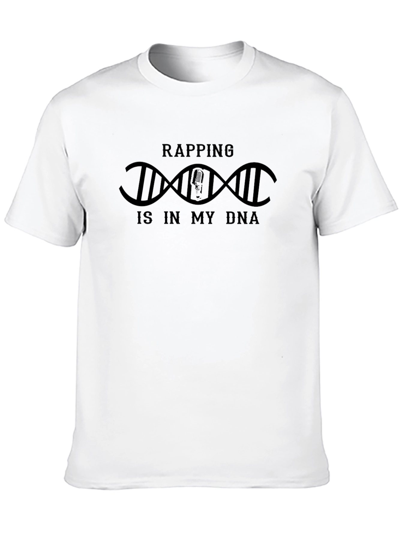 Rapping is in my DNA T-Shirt - Black Tee