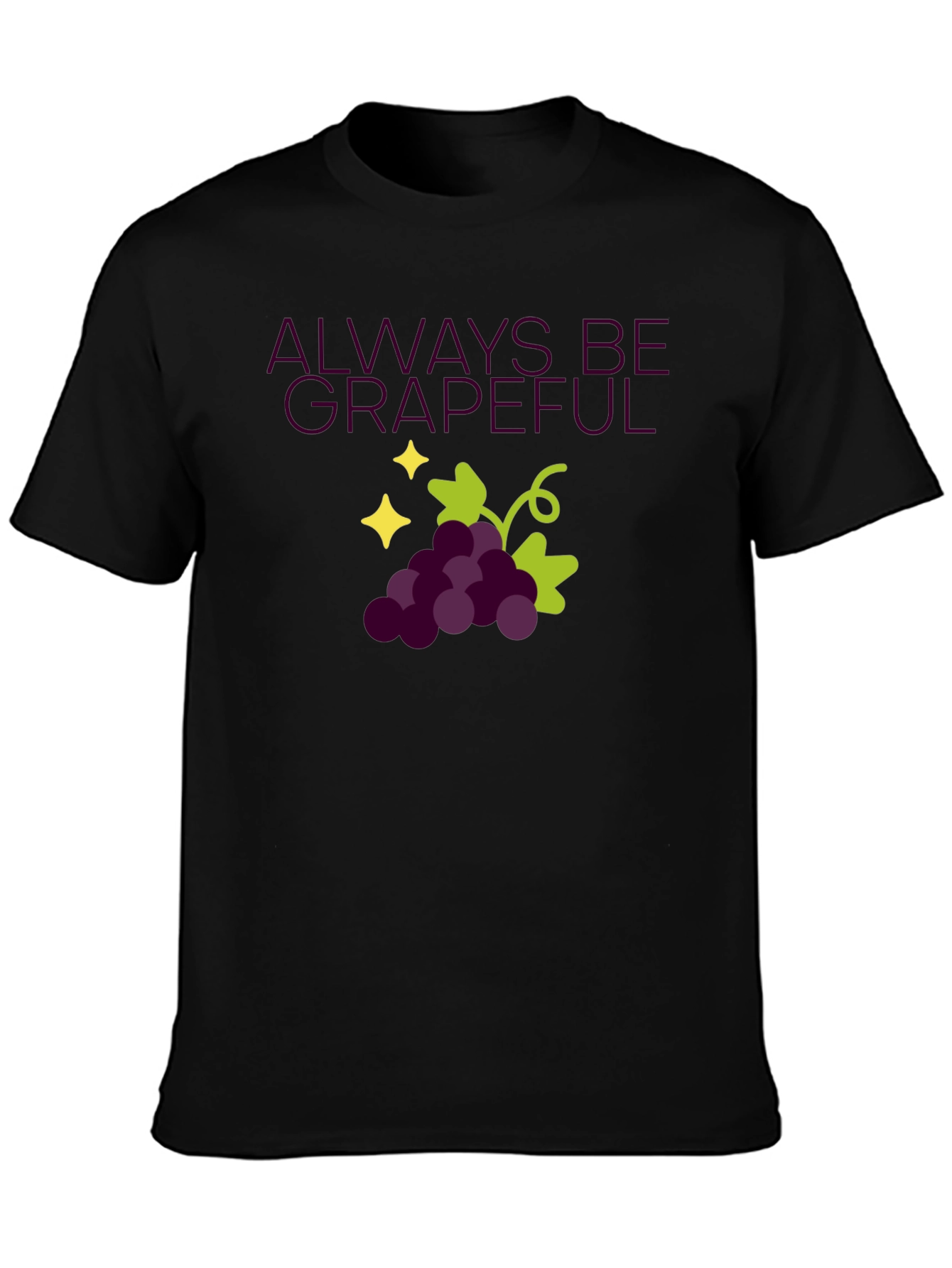 Always Be Grapeful Black T-Shirt