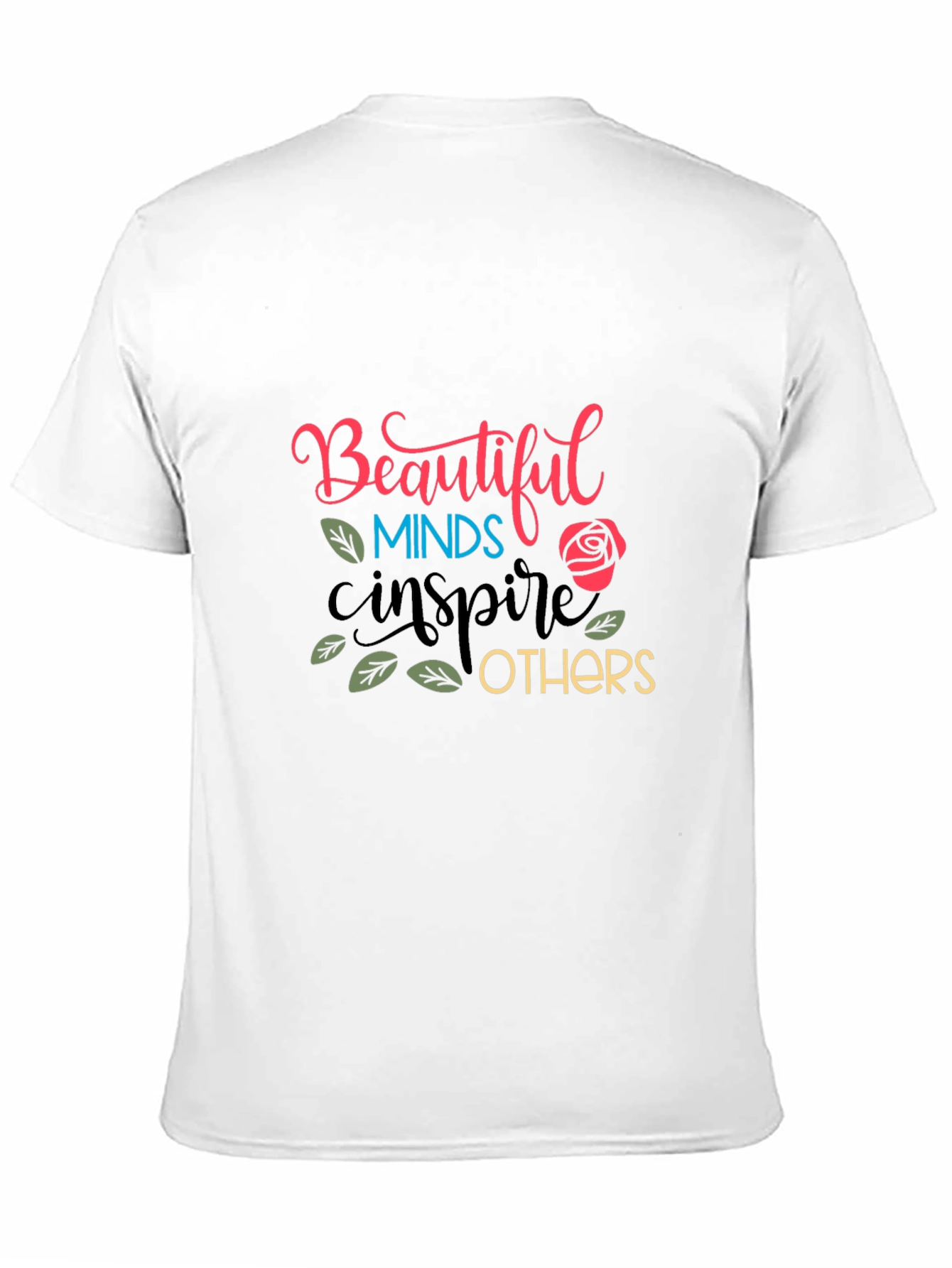 Beautiful Minds T-Shirt - Inspire Others
