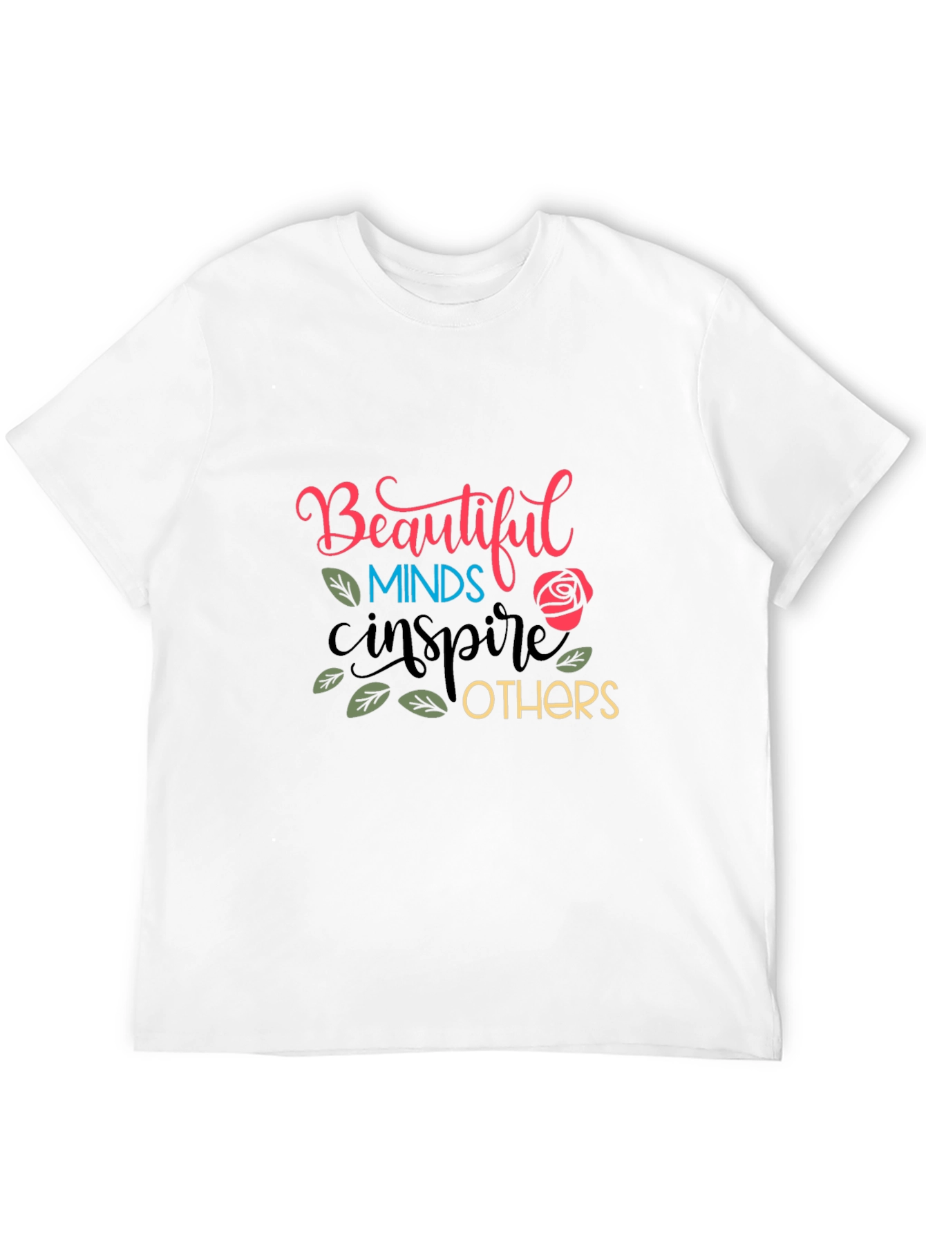 Beautiful Minds T-Shirt - Inspire Others