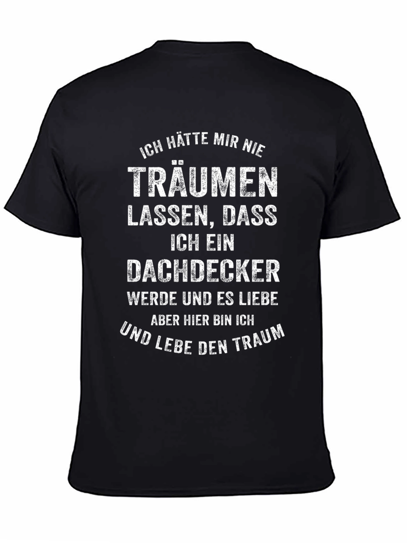 Dachdecker Dream T-Shirt - German Pride