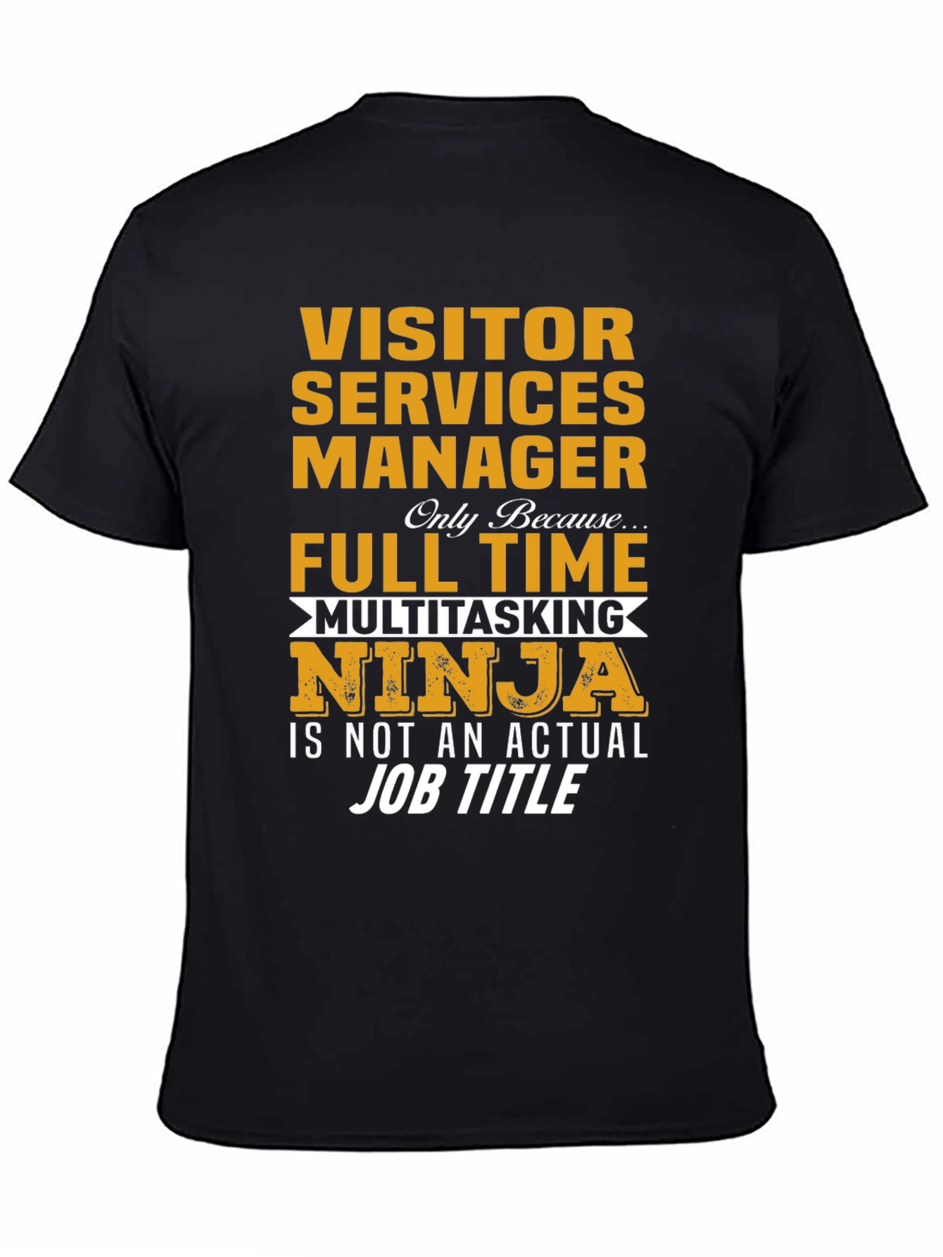 Visitor Services Manager Ninja T-Shirt