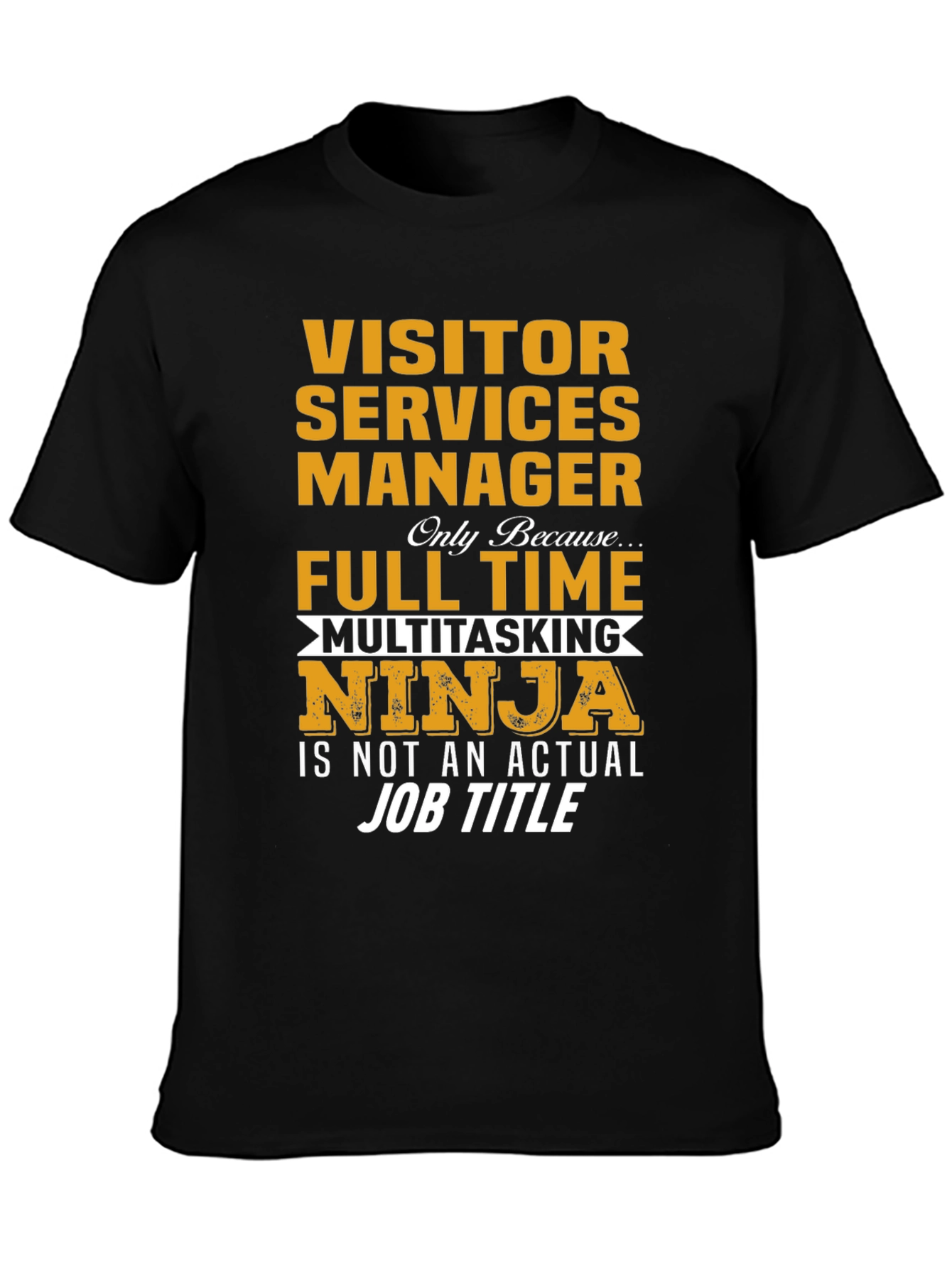 Visitor Services Manager Ninja T-Shirt