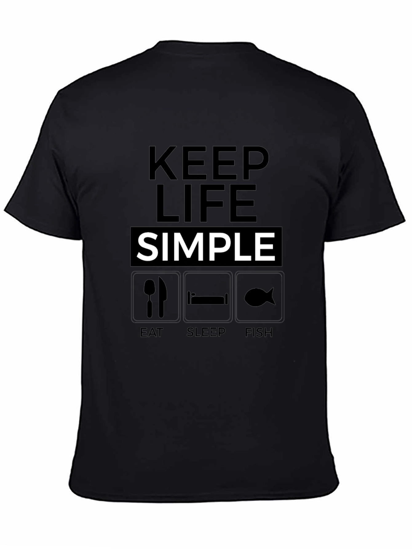 Keep Life Simple Graphic T-Shirt - Eat Sleep Fish