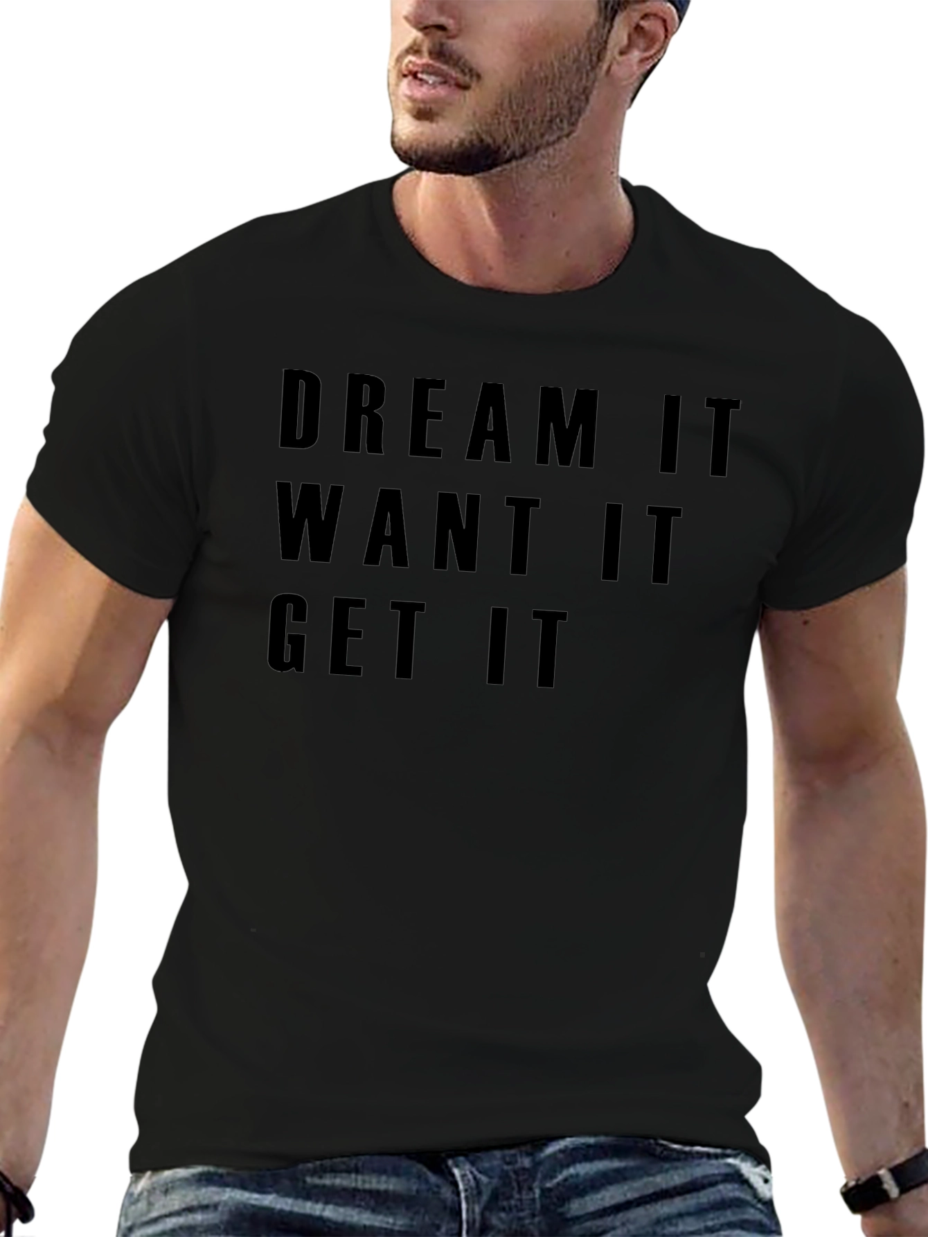 Dream It Want It Get It Black Graphic Tee