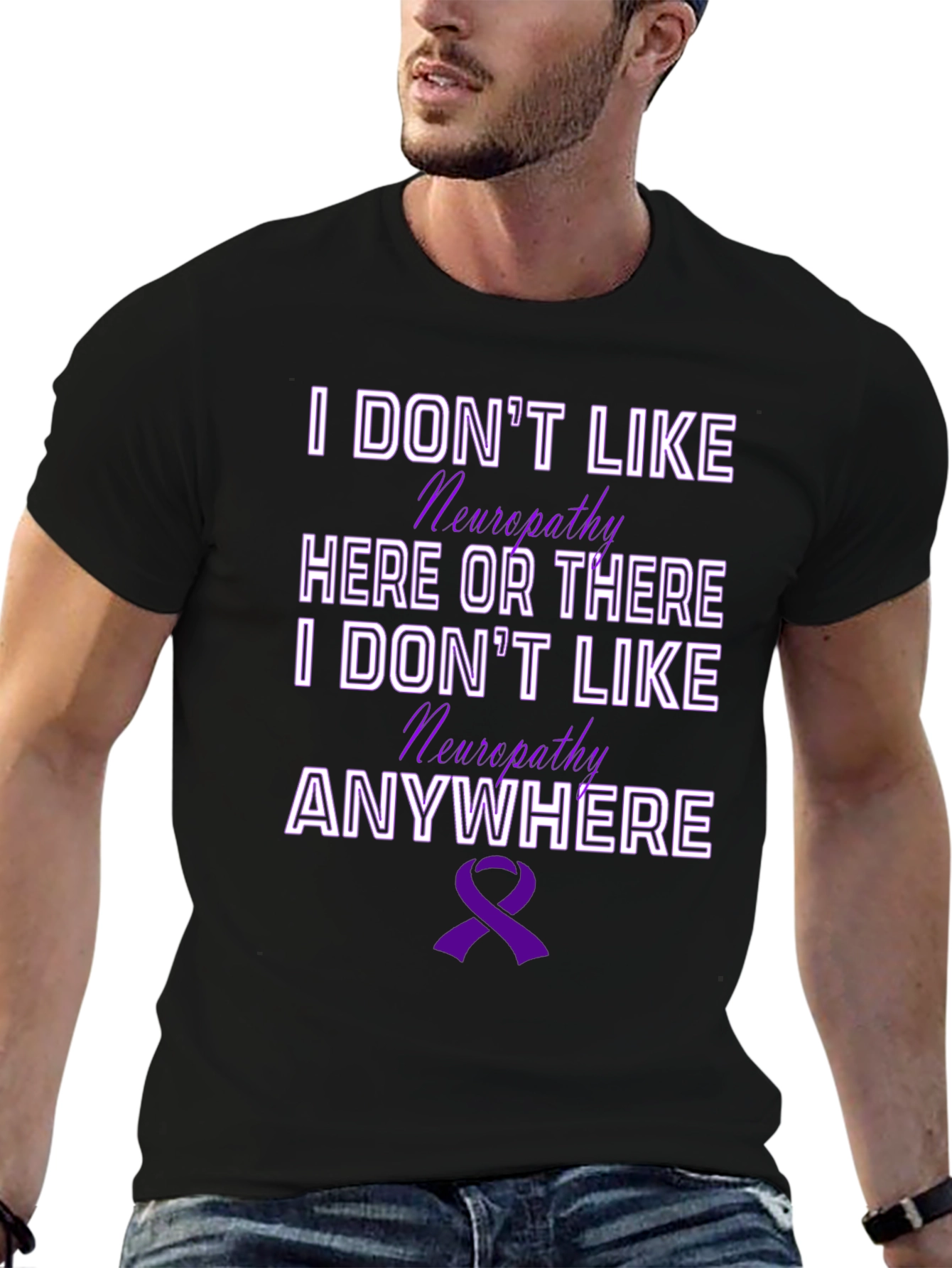 Neuropathy Awareness T-Shirt - I Dont Like Neuropathy