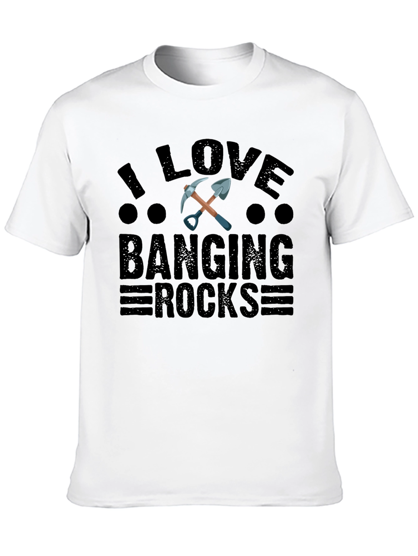 I Love Banging Rocks T-Shirt - Funny Geologist Tee