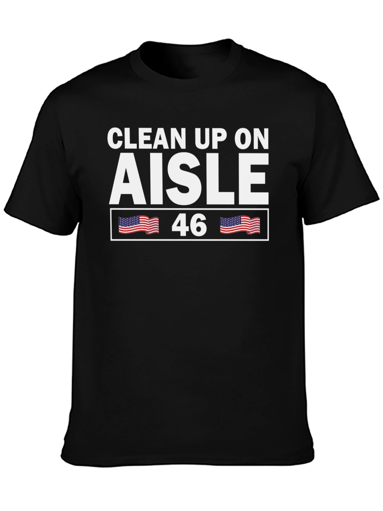 Clean Up On Aisle 46 T-Shirt