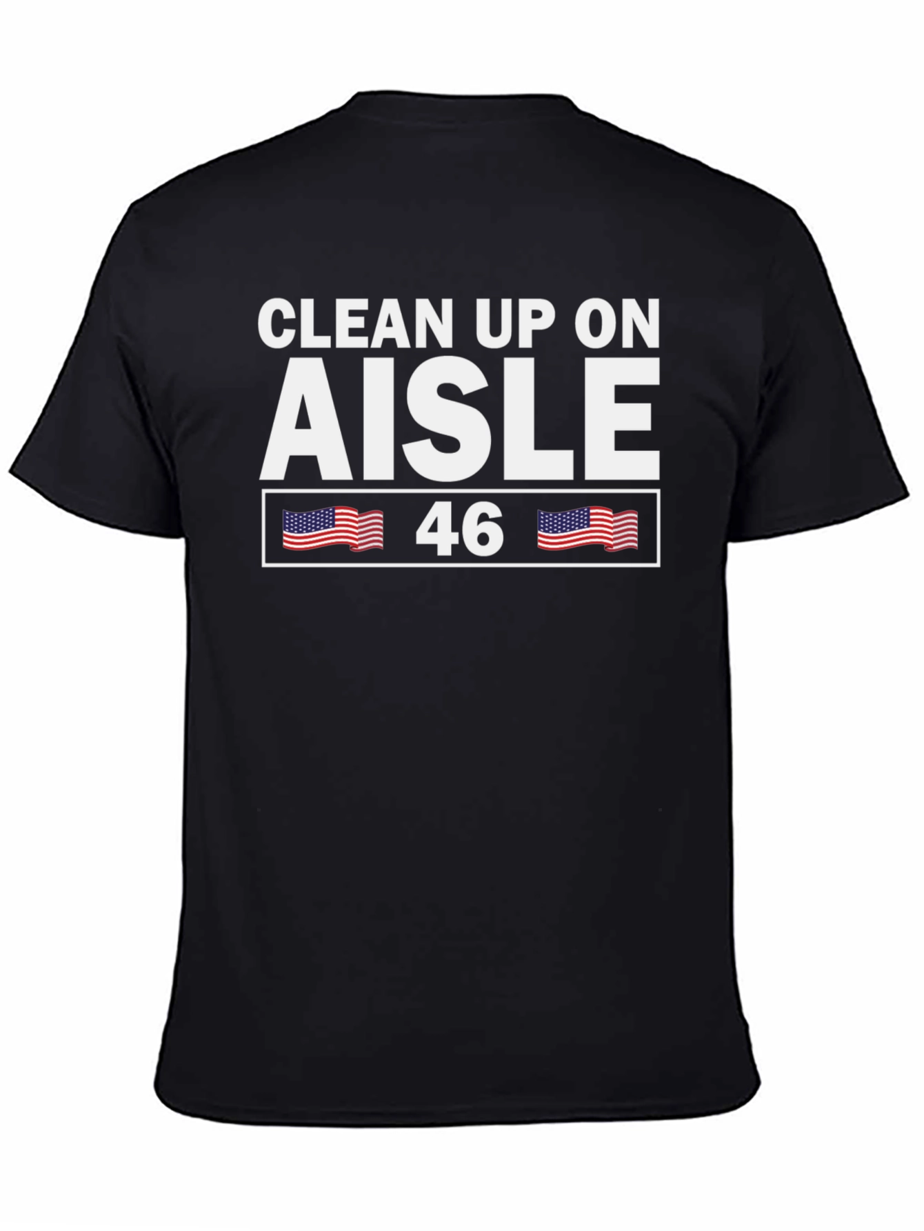 Clean Up On Aisle 46 T-Shirt