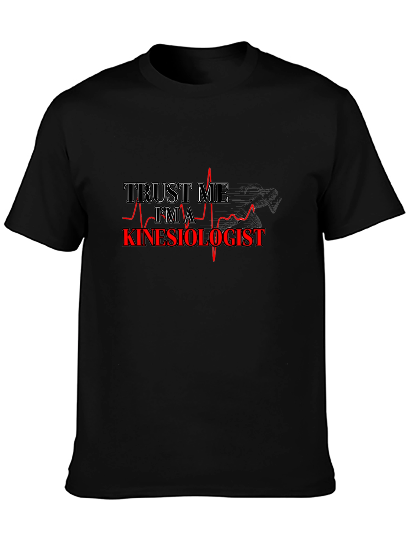Trust Me Im A Kinesiologist Black T-Shirt