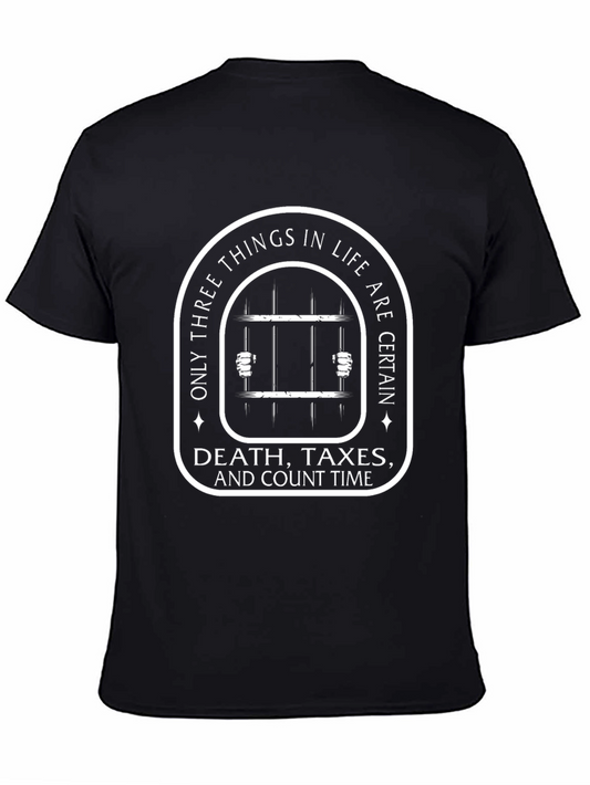 Death Taxes and Count Time Mens Graphic T-Shirt