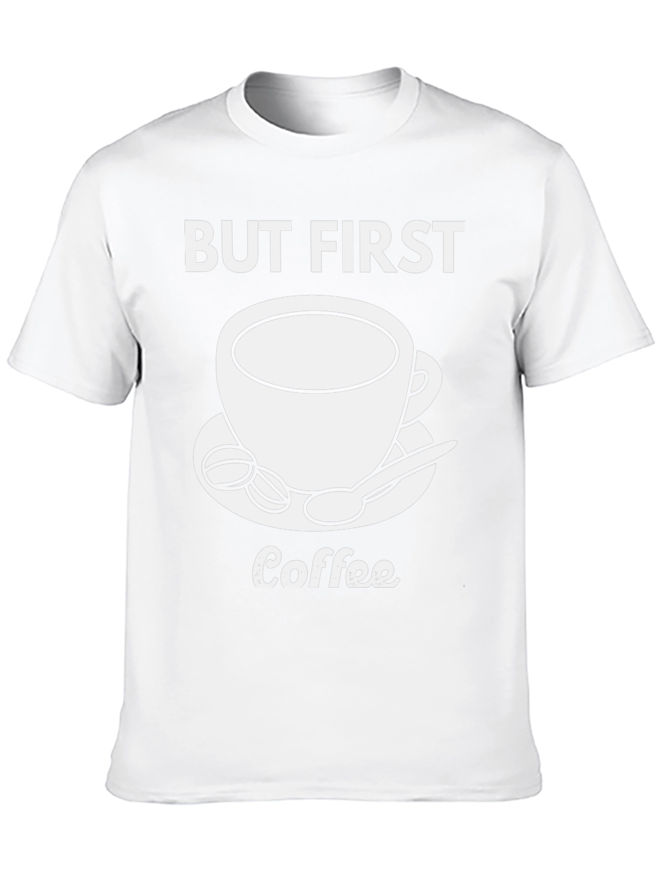 But First Coffee T-Shirt - Stylish Graphic Tee