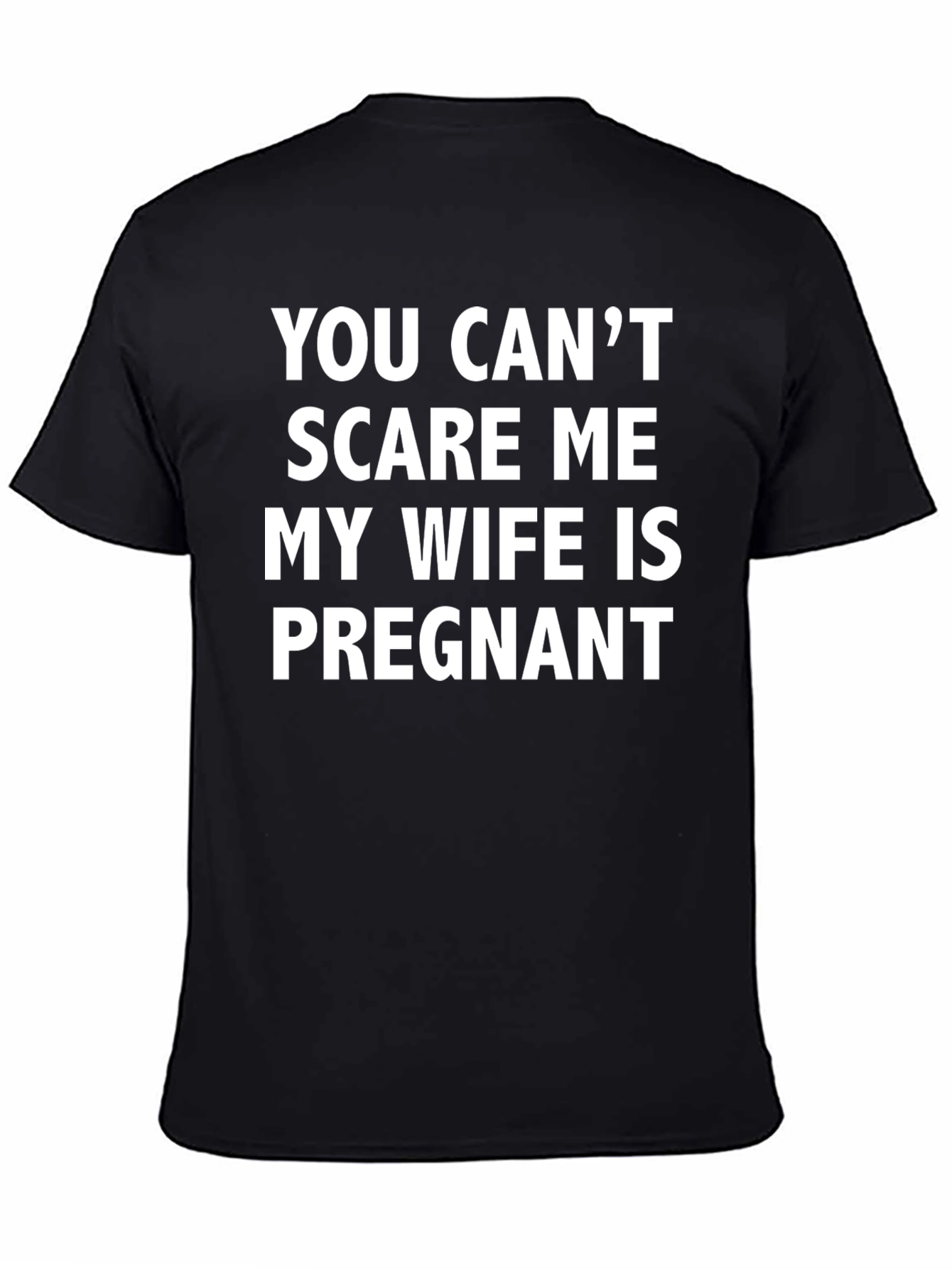 Funny Pregnancy T-Shirt - You Cant Scare Me